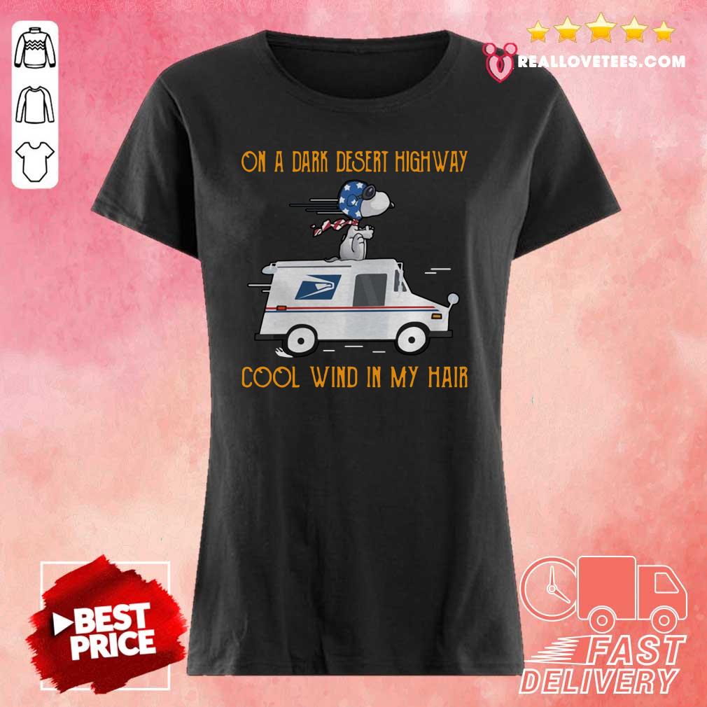 Nice Snoopy USPS On A Dark Desert Highway Cool Wind In My Hair Shirt - Image 3