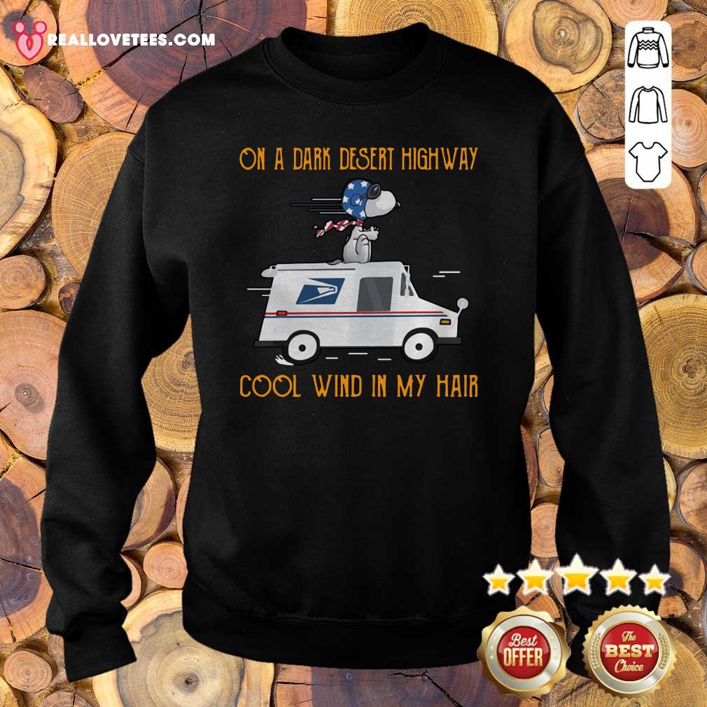 Nice Snoopy USPS On A Dark Desert Highway Cool Wind In My Hair Shirt - Image 5