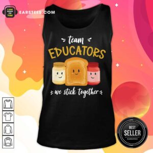 Alternative view of Top We Stick Together Sandwich Team Educator Shirt