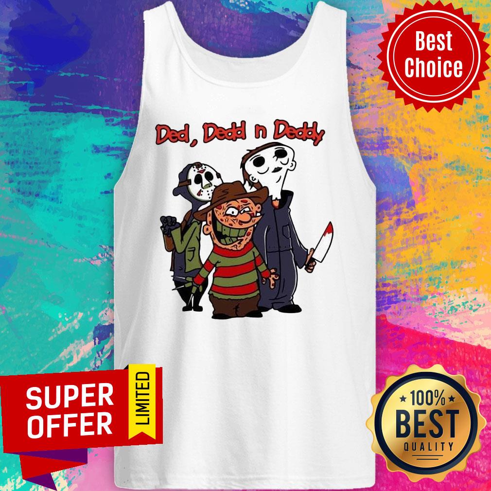 Ded Dedd N Deddy Freddy Krueger Jason Voorhees Michael Myers Shirt - Image 4