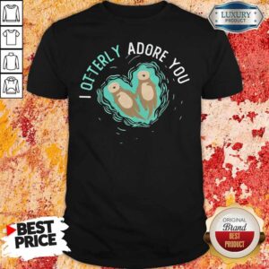 Official I Otterly Adore You Shirt