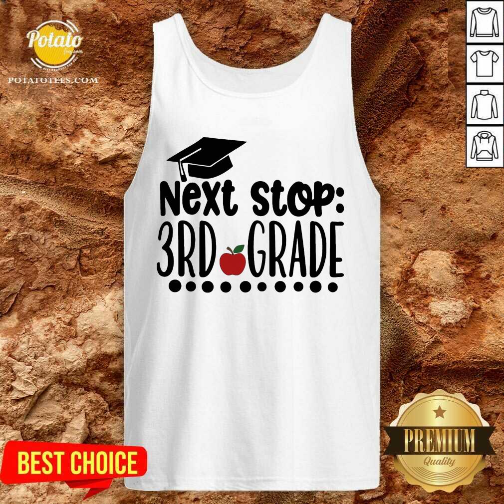 Next Stop 3rd Grade Shirt - Image 4