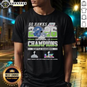 Awesome Seattle Seahawks Super Bowl LX And Xlviii Champions Go Hawks 2026 T-Shirt