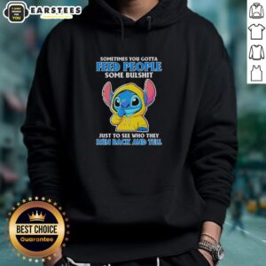 Alternative view of Cute Stitch Sometimes You Gotta Feed People Some Bulshit Just To See Who They Run Back And Tell T-Shirt