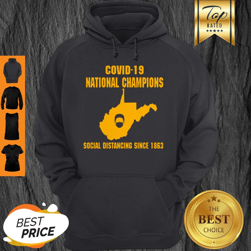 Good West Virginia Covid-19 National Champions Social Distancing Since 1862 Shirt - Image 2