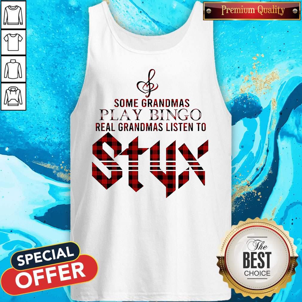 Some Grandmas Play Bingo Real Grandmas Listen To Styx Shirt - Image 4