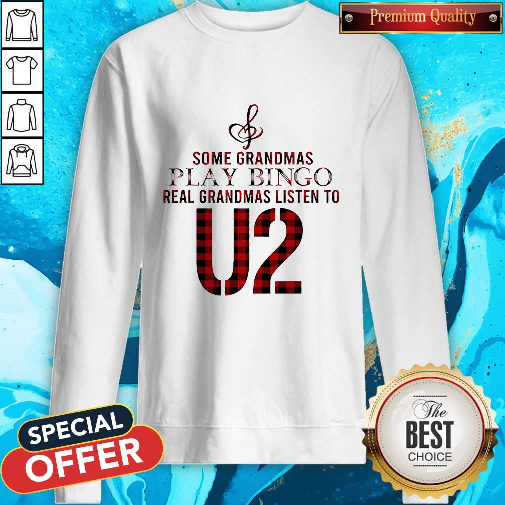 Some Grandmas Play Bingo Real Grandmas Listen To U2 Shirt - Image 5