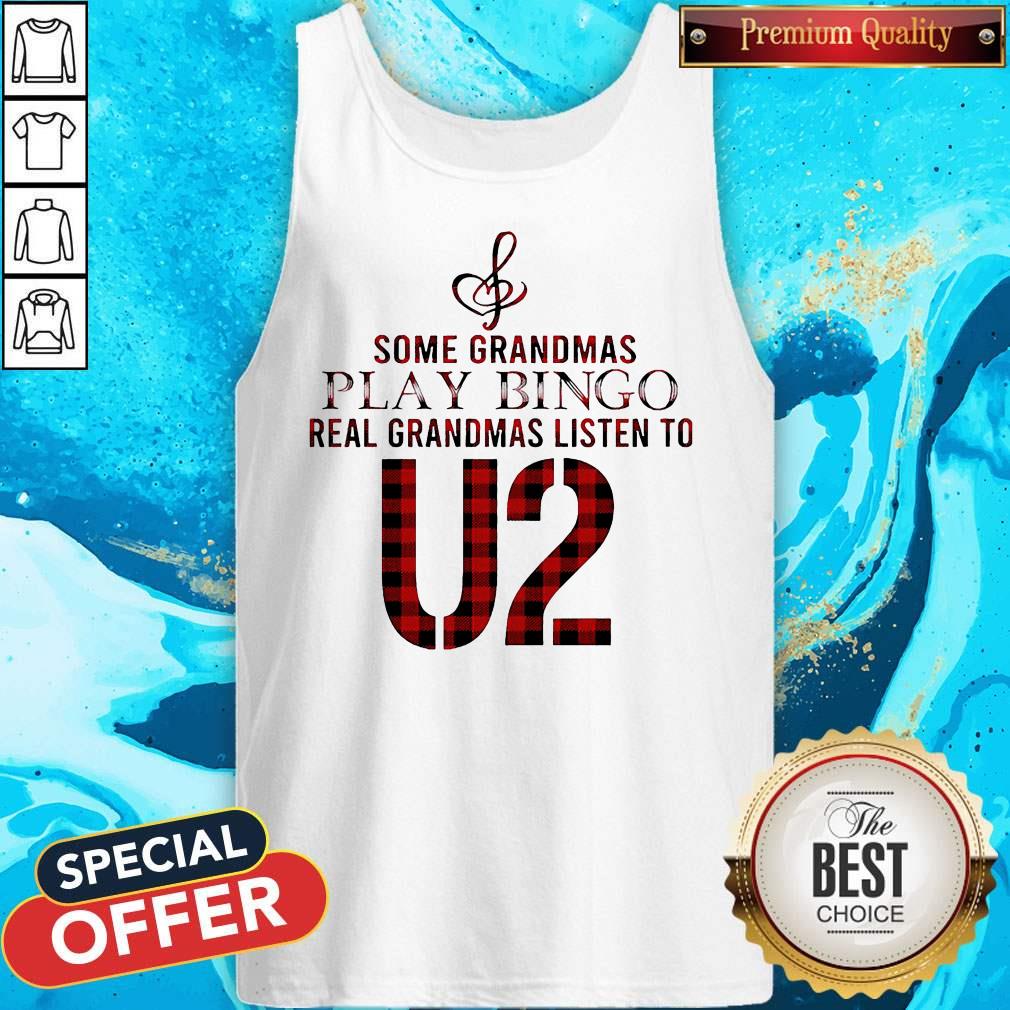Some Grandmas Play Bingo Real Grandmas Listen To U2 Shirt - Image 4