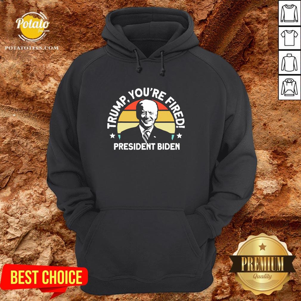 Nice Trump You’re Fired President Biden Vintage Retro Shirt - Image 5