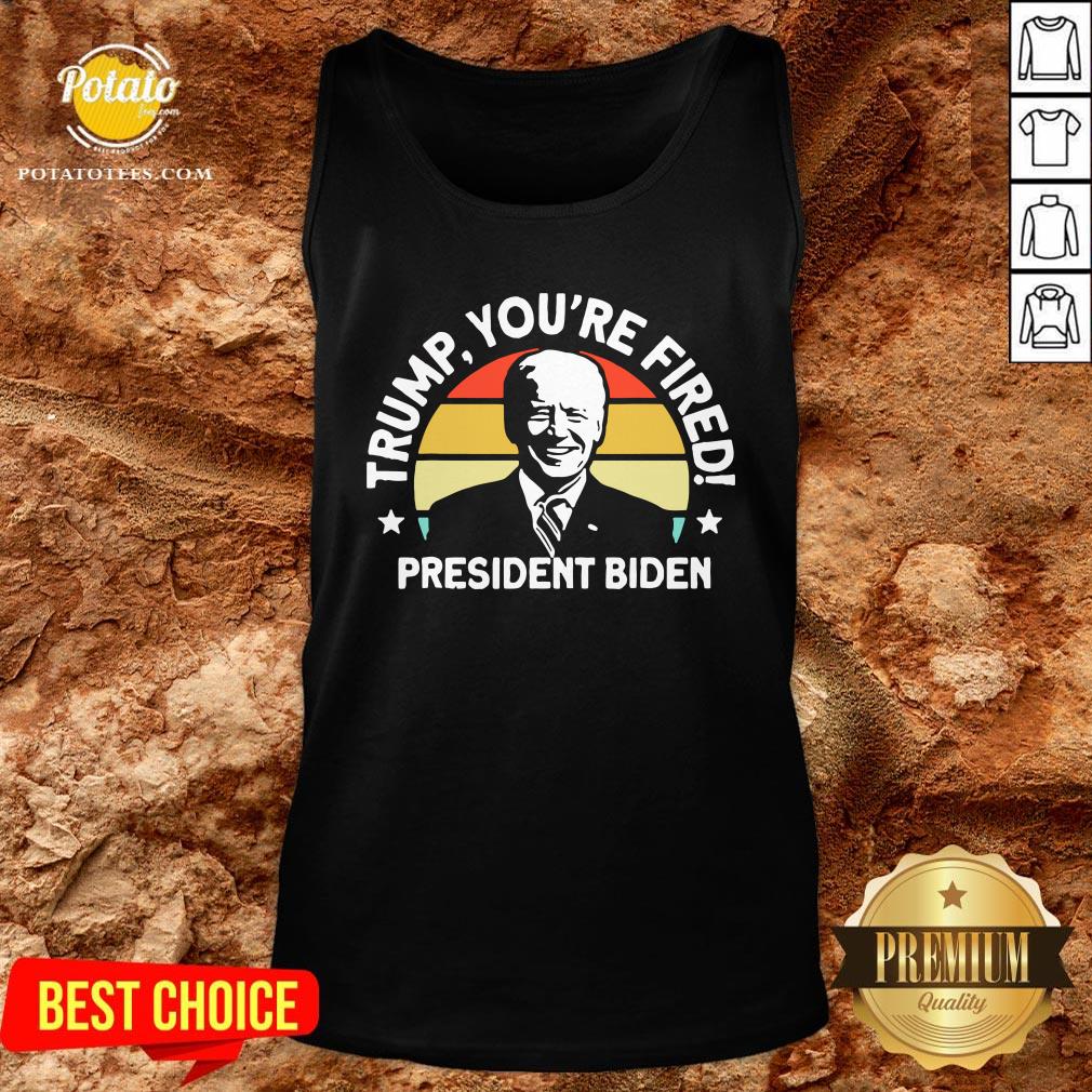 Nice Trump You’re Fired President Biden Vintage Retro Shirt - Image 3