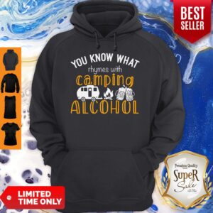 Alternative view of You know What Rhymes With Camping Alcohol Shirt