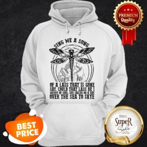 Alternative view of Nice Dragonfly Sing Me A Song Of A Lass That Is Gone Say Could That Lass Shirt