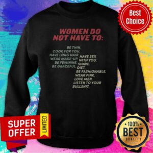Alternative view of Nice Women Do Not Have To Be Thin Cook For You Ave Long Hair Shirt