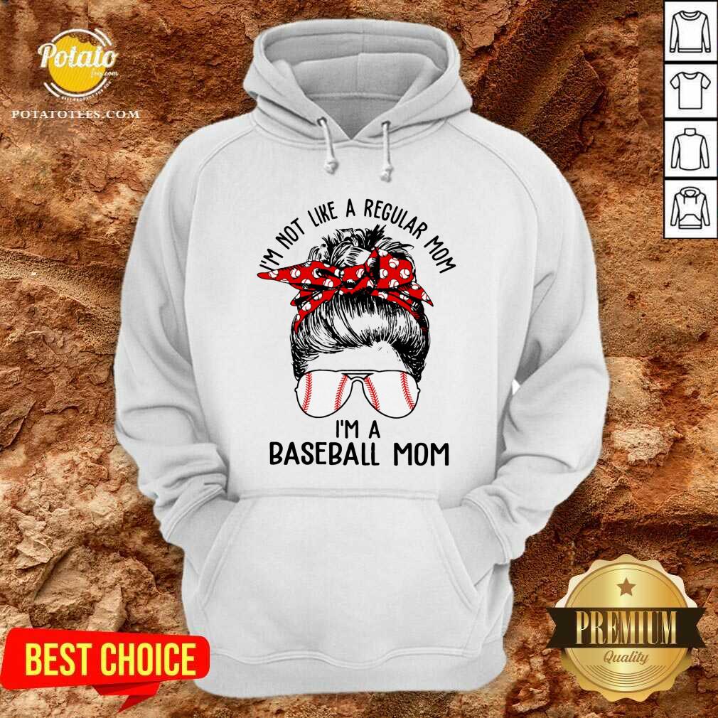 I'm Not Like A Regular Mom I'm A Baseball Mom Shirt - Image 5