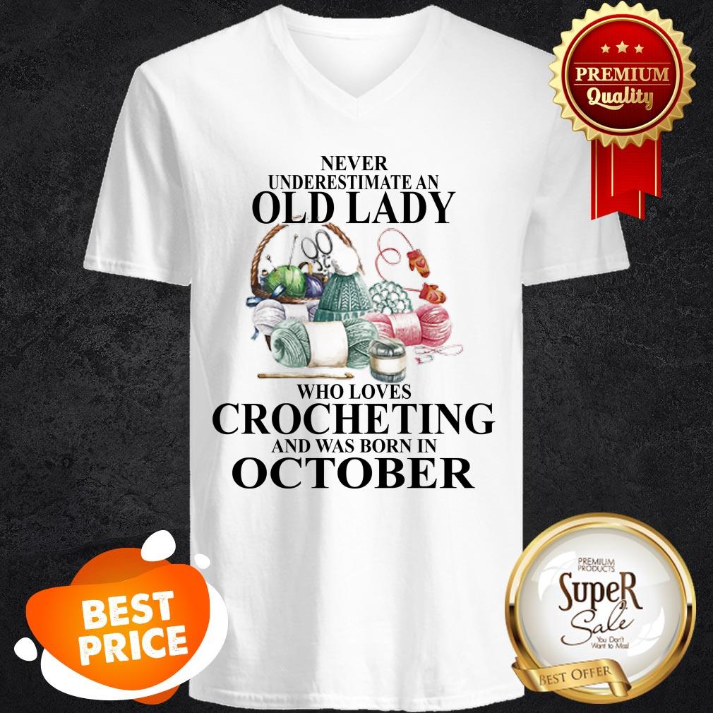 Nice Never Underestimate An Old Lady Who Loves Crocheting And Was Born In October Shirt - Image 2