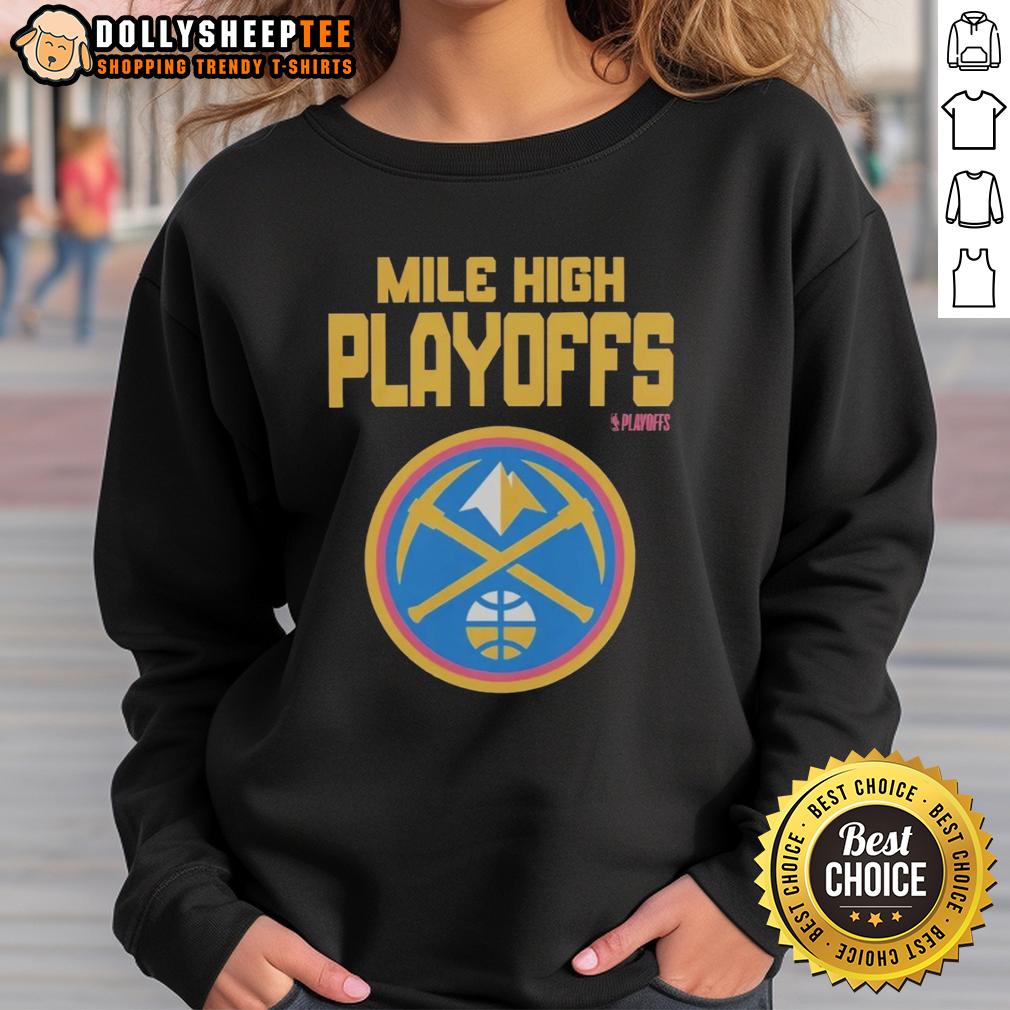 Original Mile High Playoffs Denver Nuggets 2026 NBA Playoffs T-Shirt - Image 5