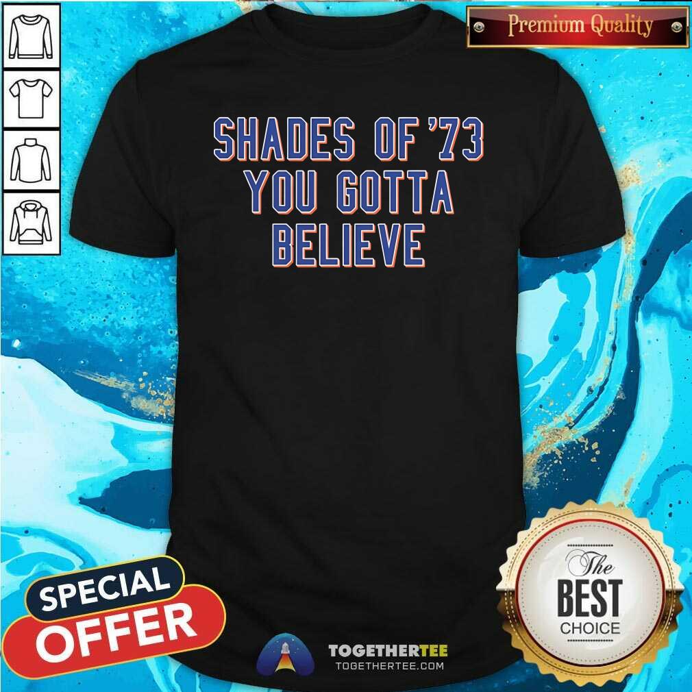 Top Shades Of 73 You Gotta Believe Jomboy T-Shirt