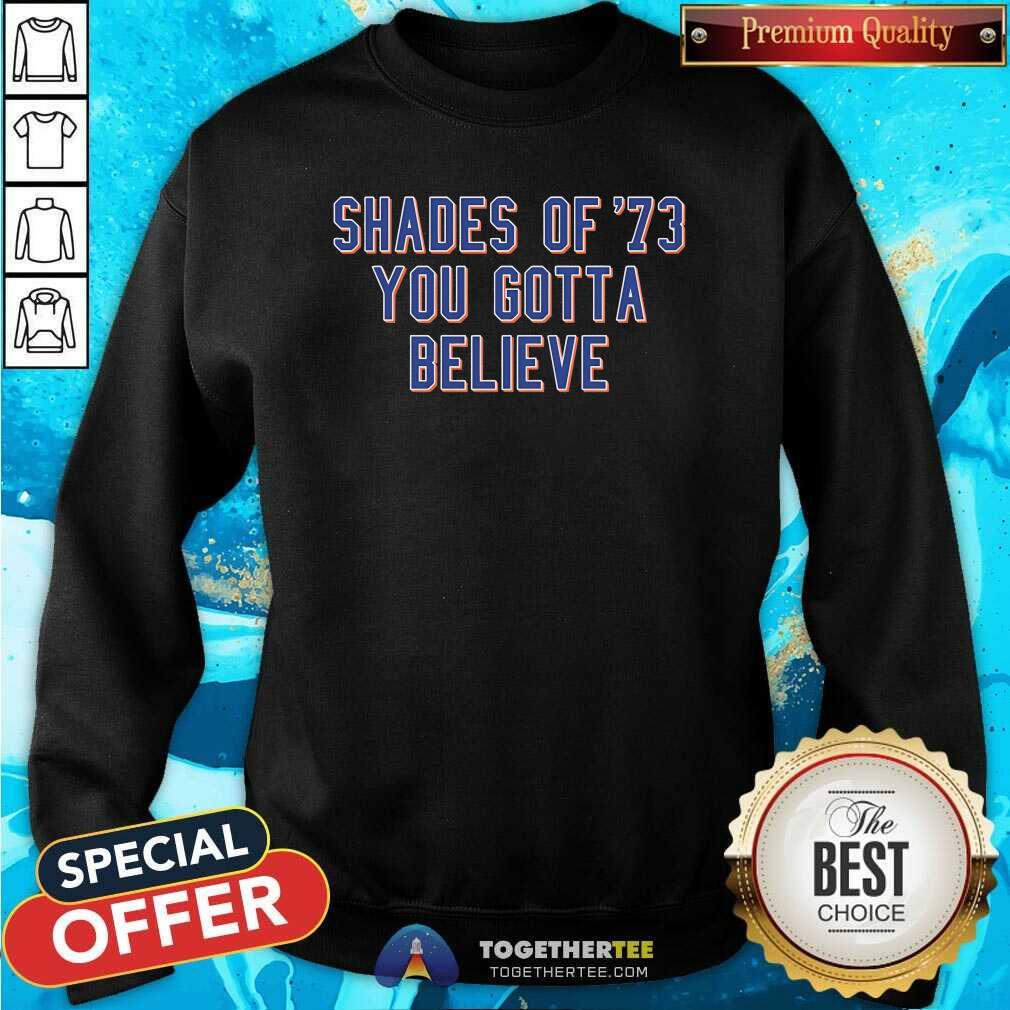 Top Shades Of 73 You Gotta Believe Jomboy T-Shirt - Image 4