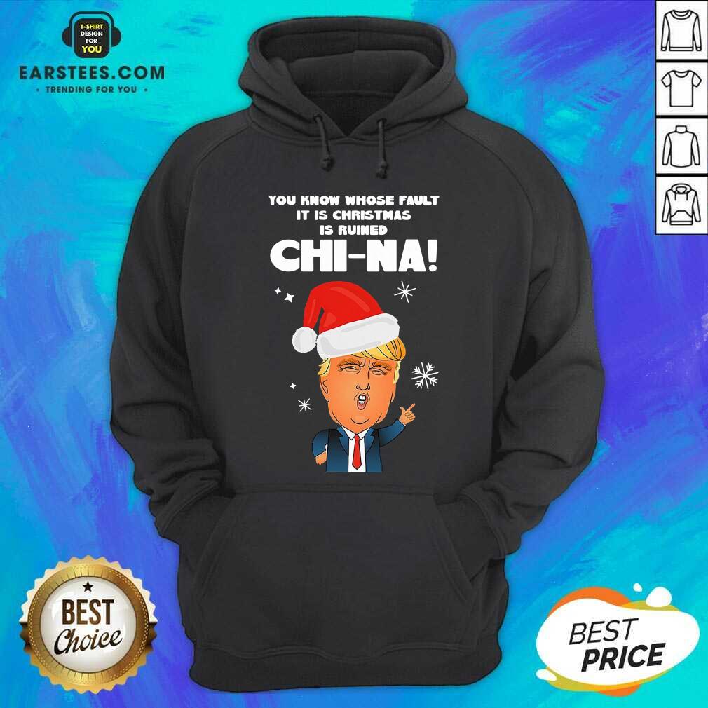 Nice Donald Trump You Know Whose Fault It Christmas Shirt - Image 5