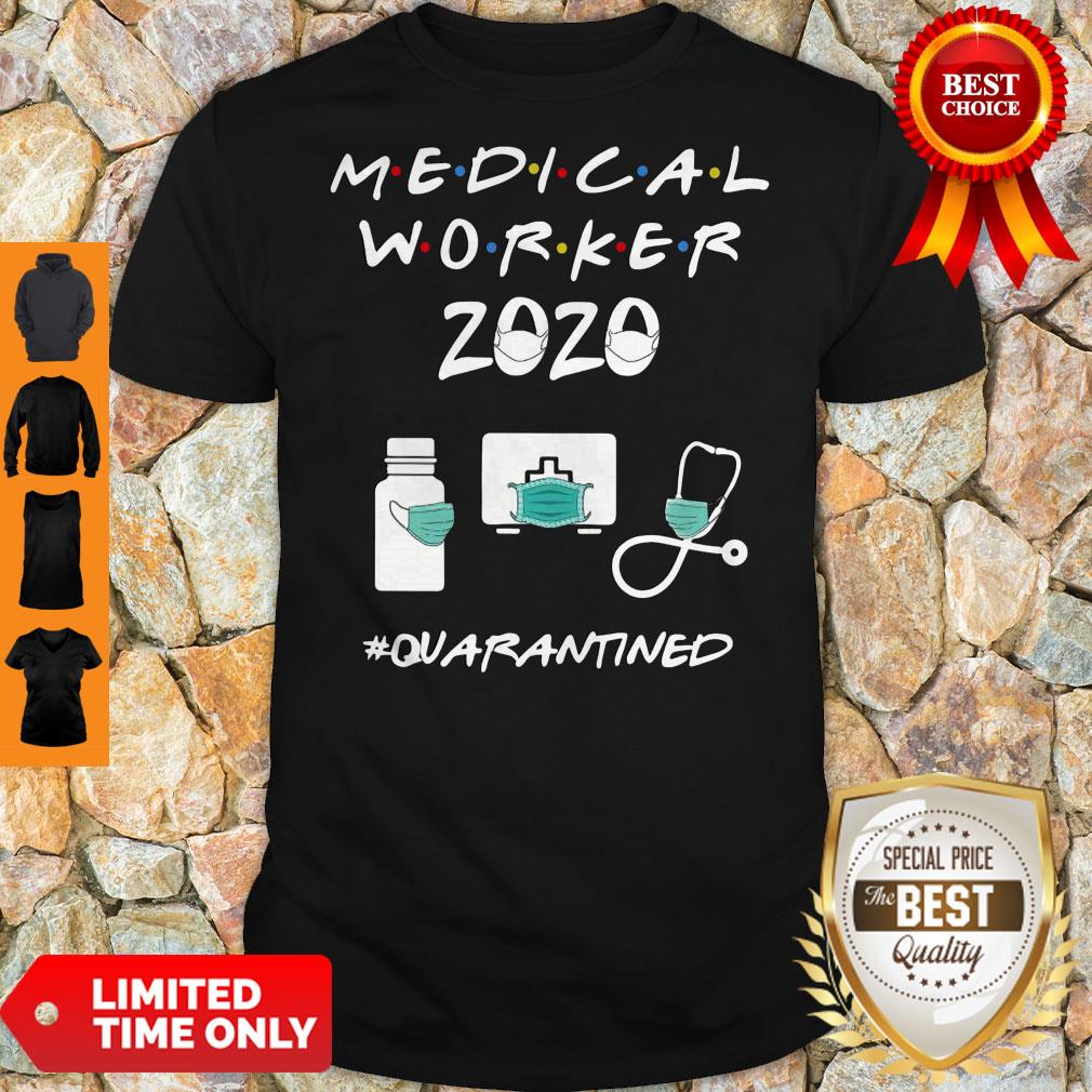 Official Medical Worker 2020 Quarantined Shirt