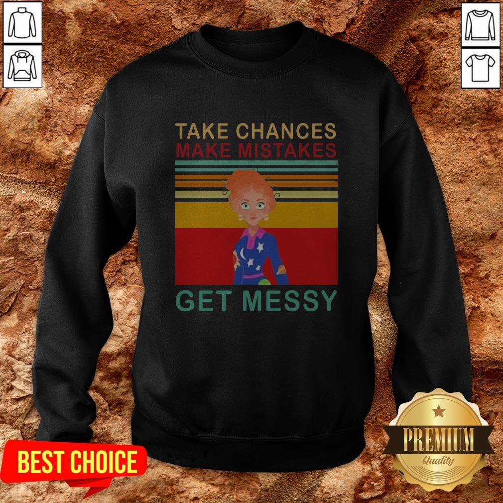 Take Chances Make Mistake Get Messy Vintage Retro Shirt - Image 4
