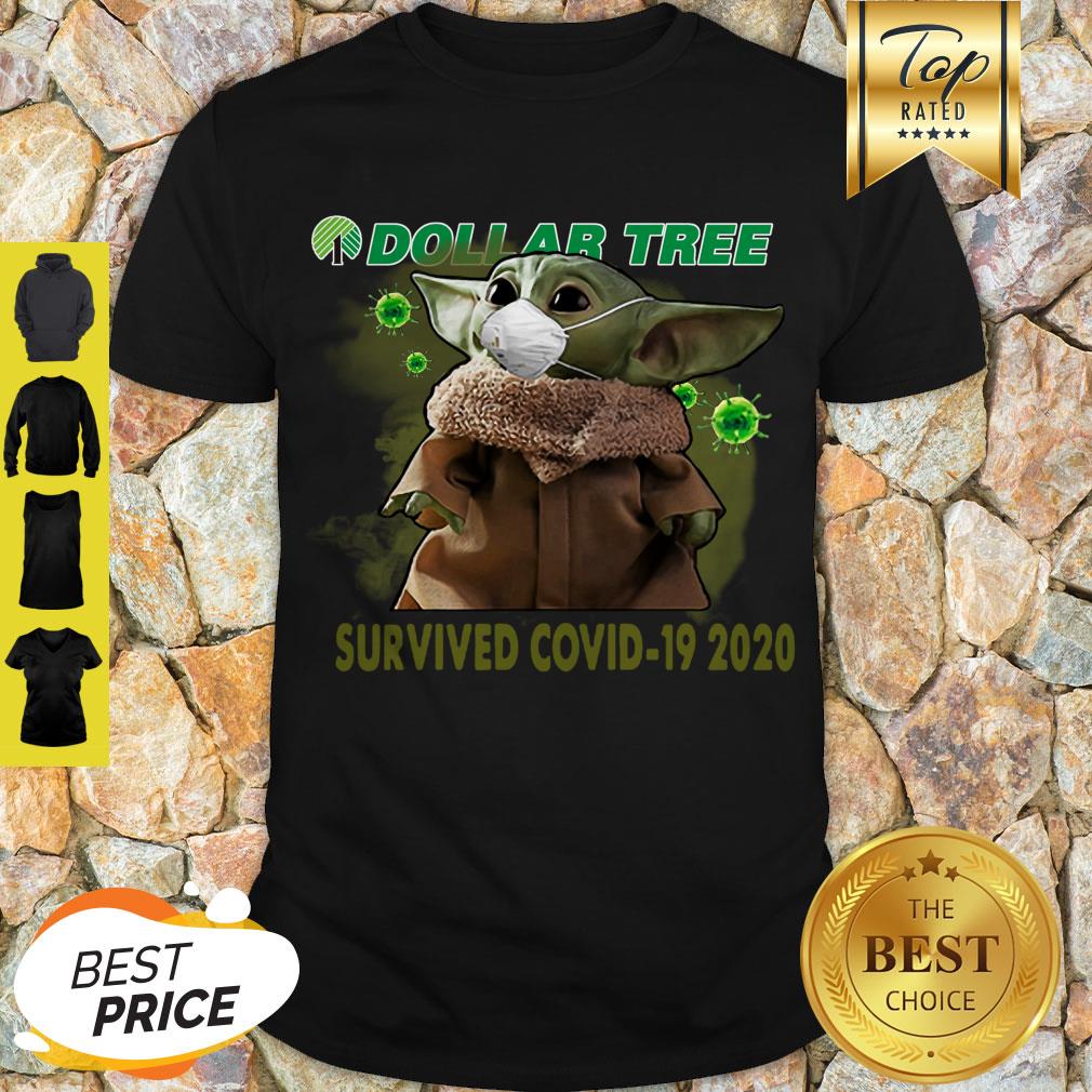 Good Baby Yoda Dollar Tree Survived Covid 19 2020 Shirt