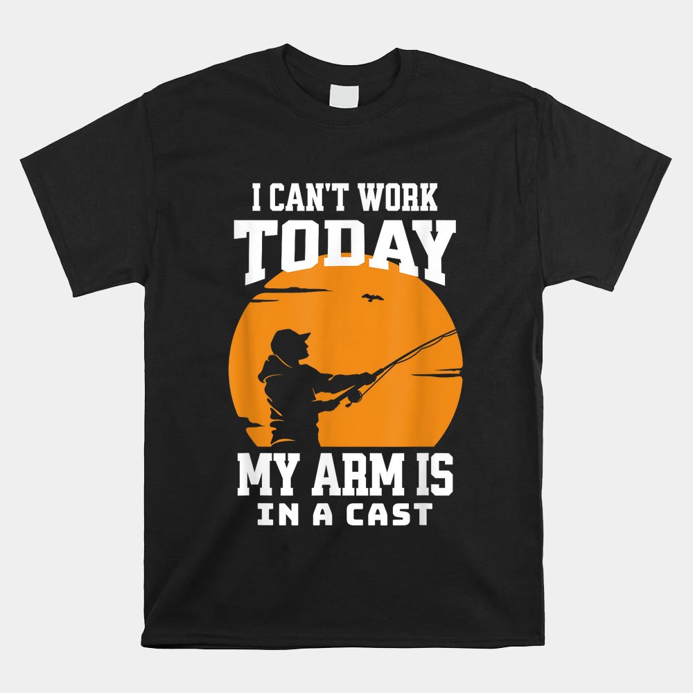 Fisherman Dad Cant Work Today Shirt - Image 4