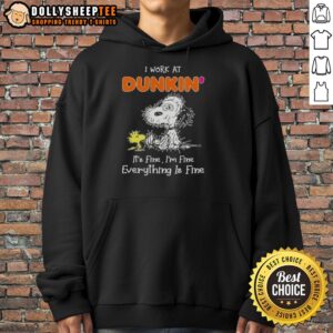 Alternative view of Cute Tired Snoopy I Work At Dunkin It's Fine I'm Fine Everything Is Fine T-Shirt