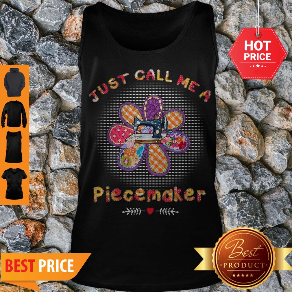 Perfect Quilting Just Call Me A Piecemaker Shirt - Image 4