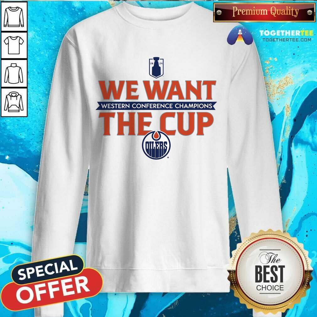 Nice Edmonton Oilers Western Conference Champions We Want The Cup T-Shirt - Image 5