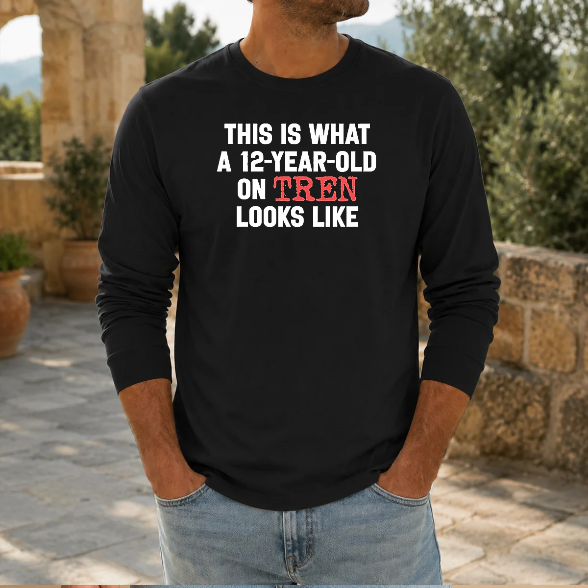 Original This Is What A 12 Year Old On Tren Looks Like Shirt - Image 5