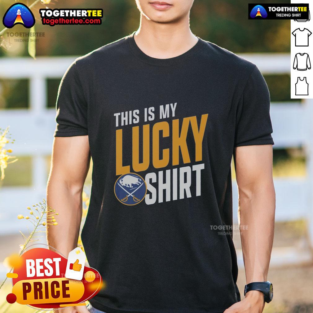 Good Buffalo Sabres This Is My Lucky T-Shirt