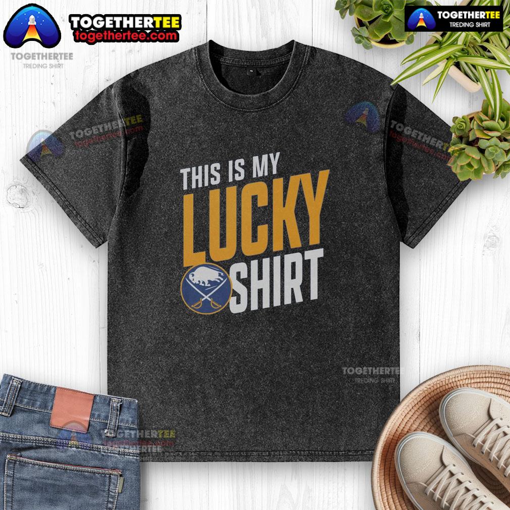 Good Buffalo Sabres This Is My Lucky T-Shirt - Image 6