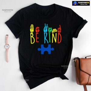 Be Kind Hand Gestures Autism Awareness T-Shirt