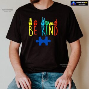 Alternative view of Be Kind Hand Gestures Autism Awareness T-Shirt
