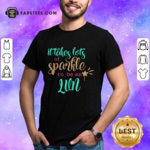 Awesome It Takes Lots Of Sparkle To Be An LVN Shirt