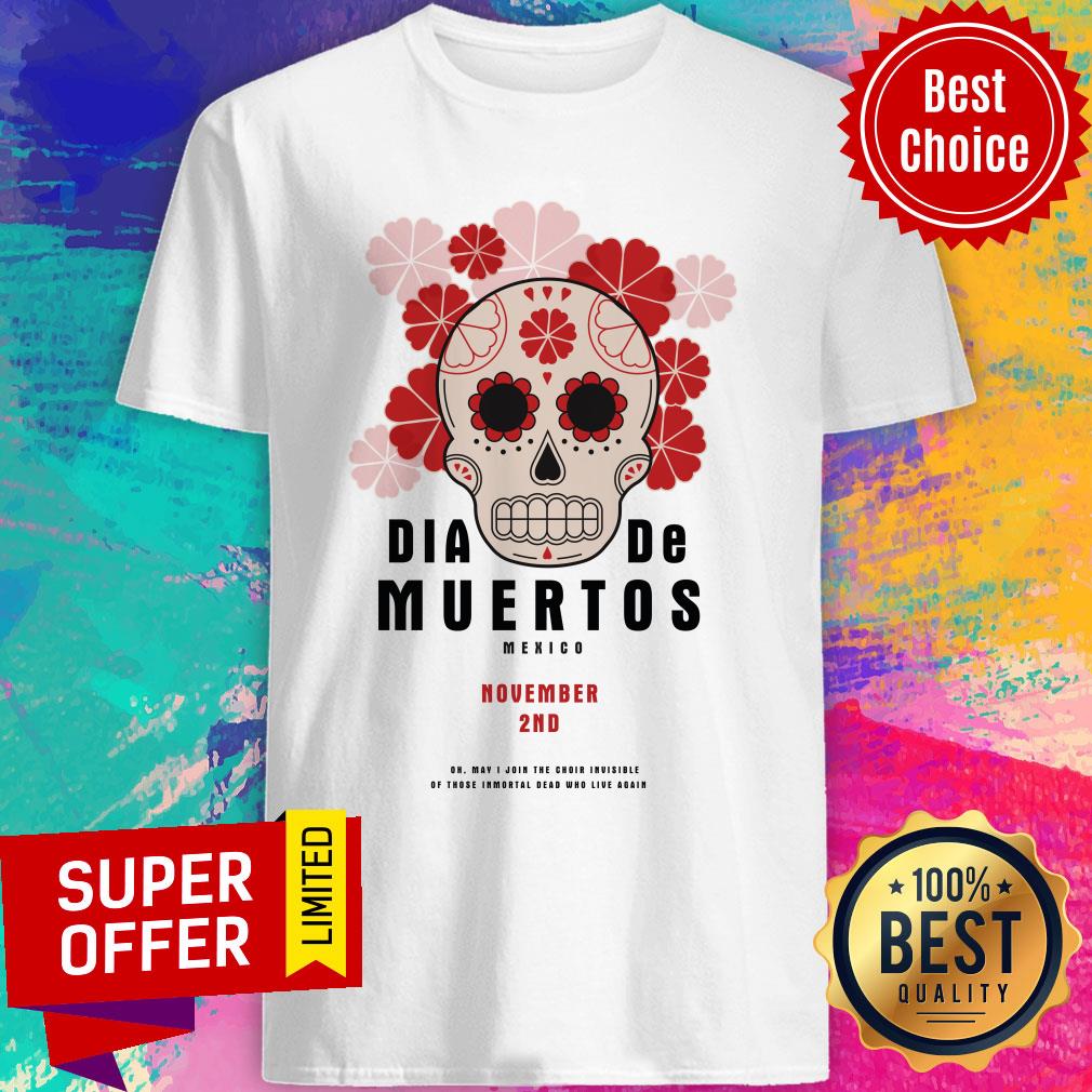 November 2nd Mexico Dia De Muertos Shirt