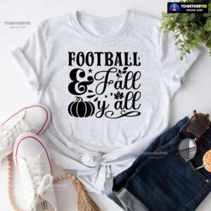 Football & Fall Y’all T-Shirt