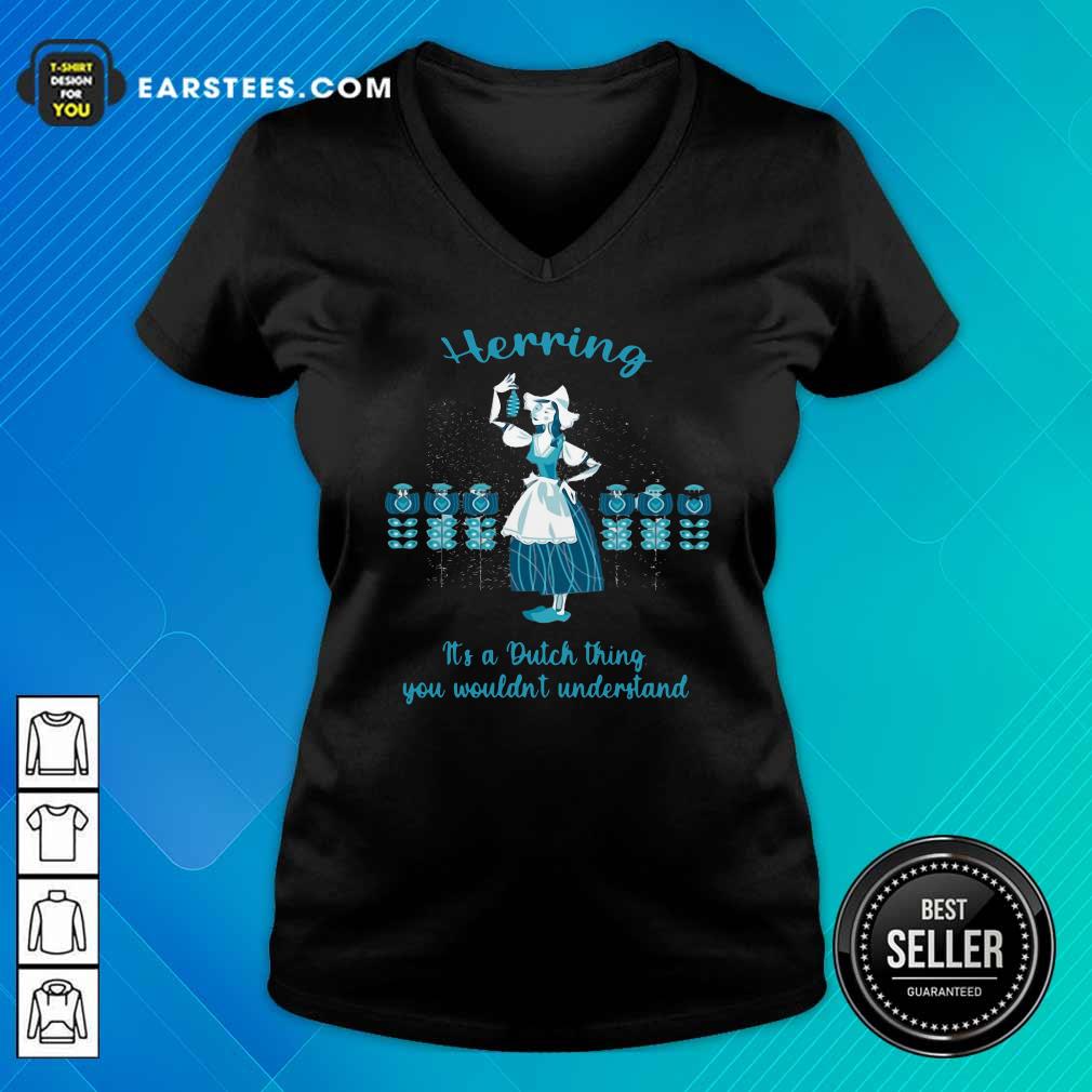 Awesome Herring It’s A Dutch Thing You Wouldn't Understand Shirt - Image 3