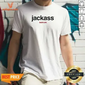 Nice Inde Navarrette Jackass Babylon LA Shirt