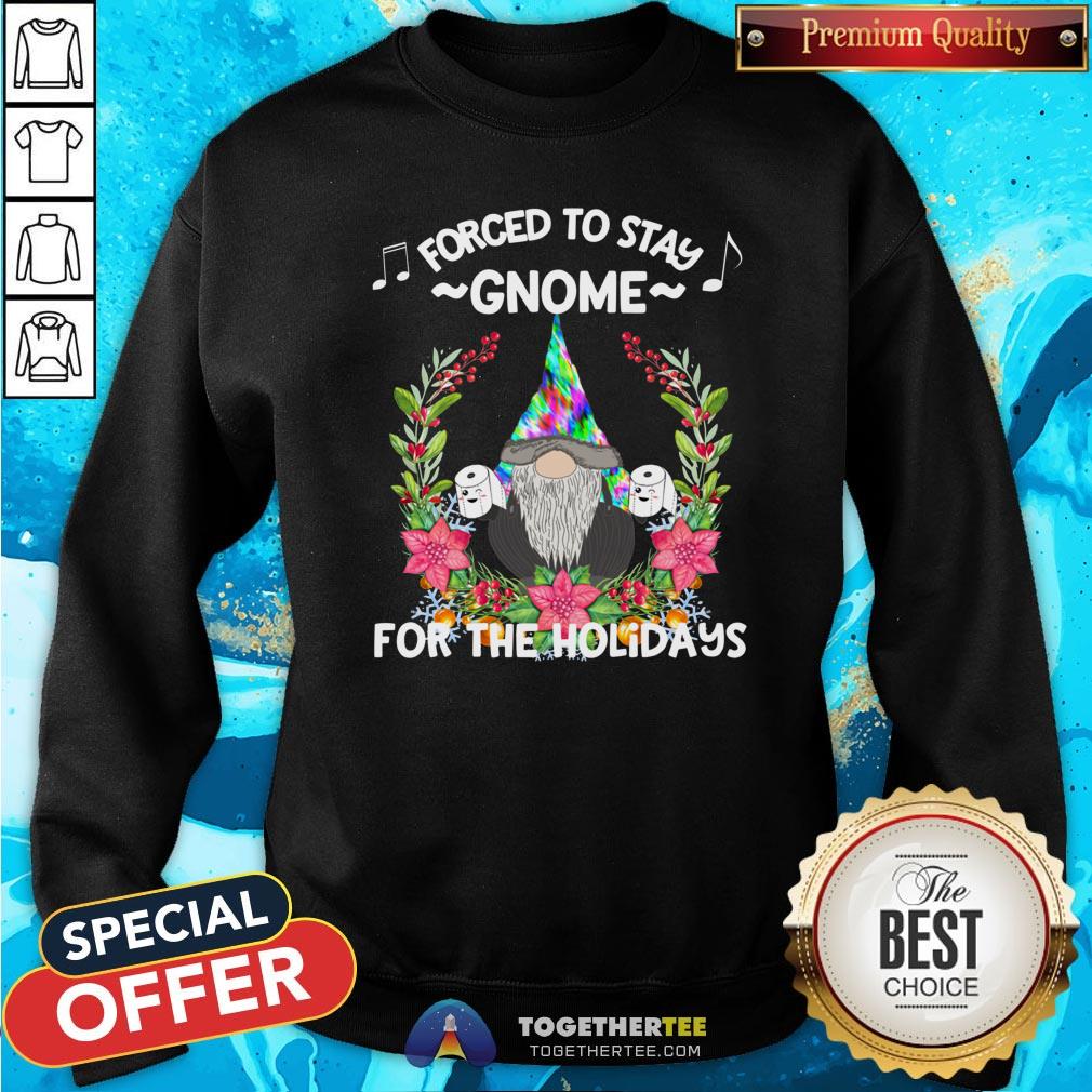 Premium Forced To Stay Gnome For The Holidays Toilet Paper Christmas Shirt - Image 4