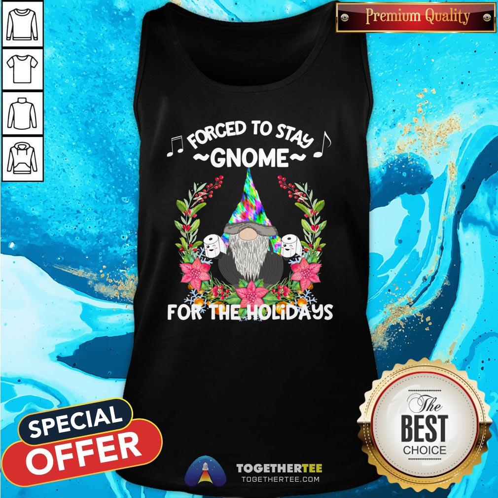 Premium Forced To Stay Gnome For The Holidays Toilet Paper Christmas Shirt - Image 3