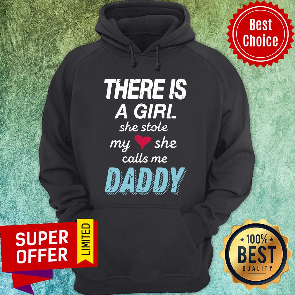 There Is A Girl She Stole My Heart She Calls Me Daddy Shirt - Image 2
