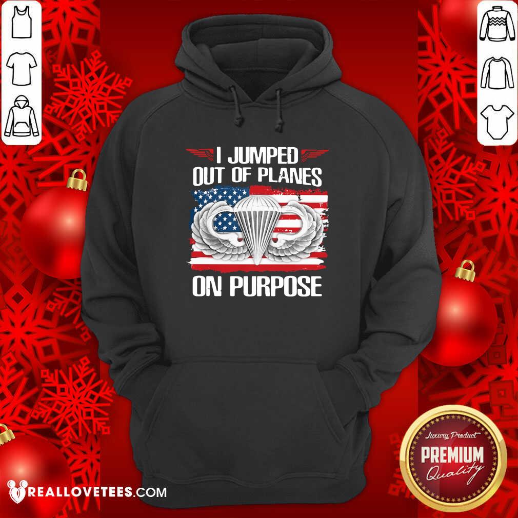 Lovely I Jumped Out Of Planes On Purpose American Flag Shirt - Image 4