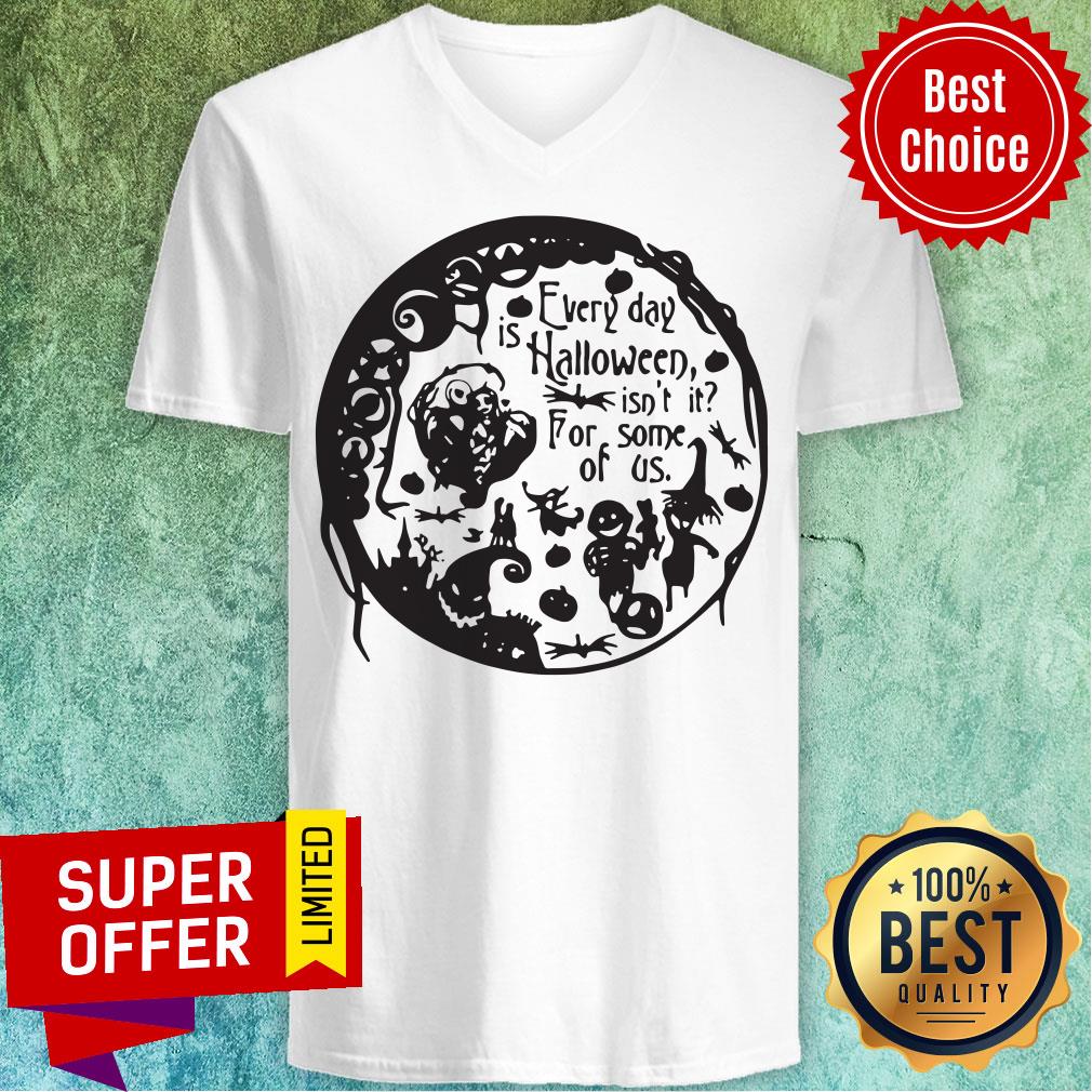 Nice Everyday Is Halloween For Some Of Us Halloween Town Shirt - Image 3