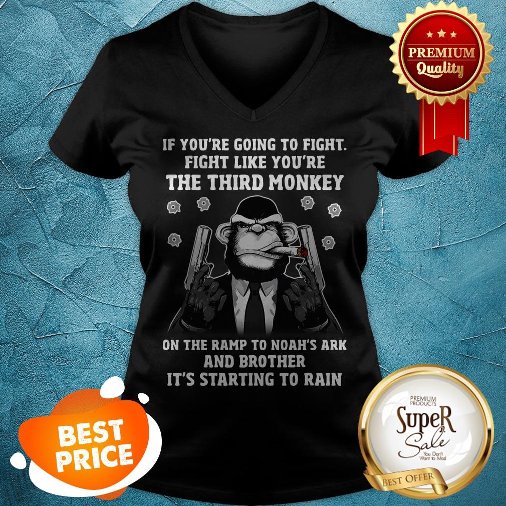 If You’re Going To Fight Like You’re The Third Monkey On Noah’s Ark Shirt - Image 5