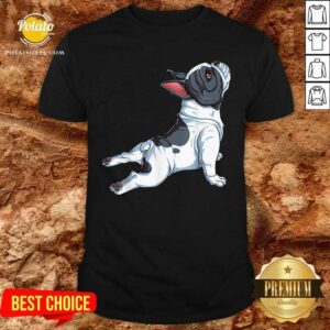 Yoga For Happiness Pug Dog Shirt
