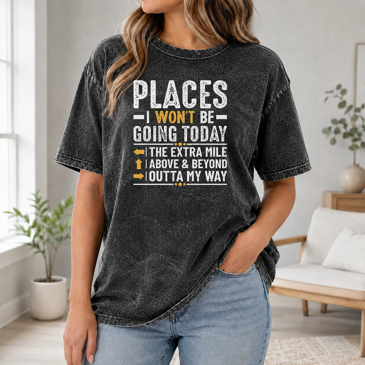 Pretty Hot Places I Won't Be Going Today The Extra Mile Funny Shirt - Image 8