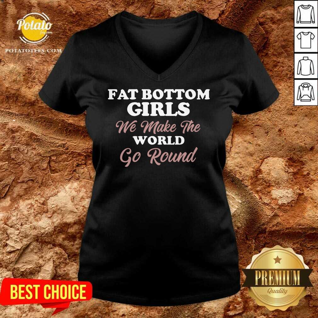Top Fat Bottom Girls Make The World Round Shirt - Image 2
