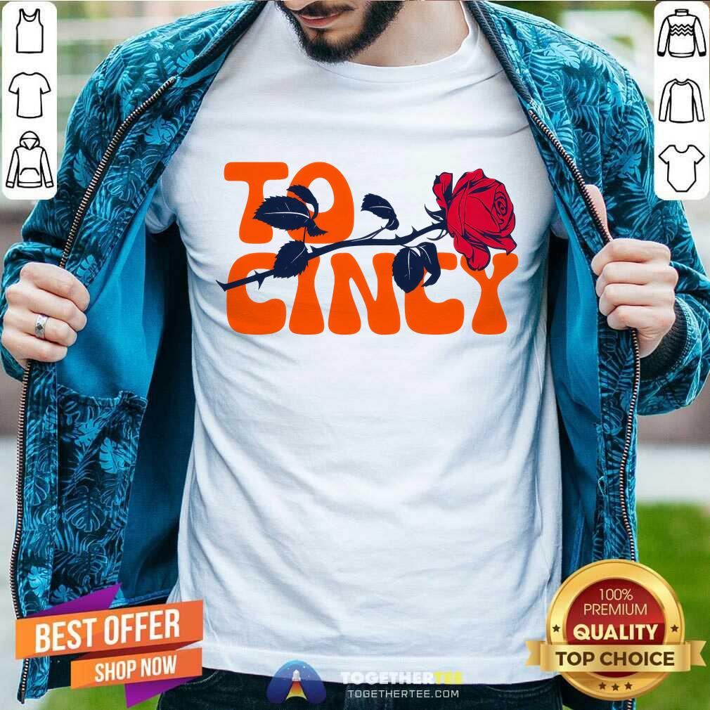 Pretty Rose To Cincy T-Shirt